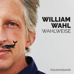 William Wahl “wahlweise“